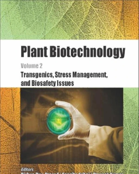 Plant Biotechnology Biosafety concerns in Plant Biotechnology - اهتمامات السلامة الحيوية النباتية في التكنولوجيا الحيوية النباتية
